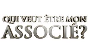 Qui veut être mon associé ?
